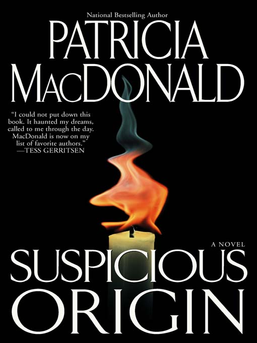 Title details for Suspicious Origin by Patricia MacDonald - Wait list